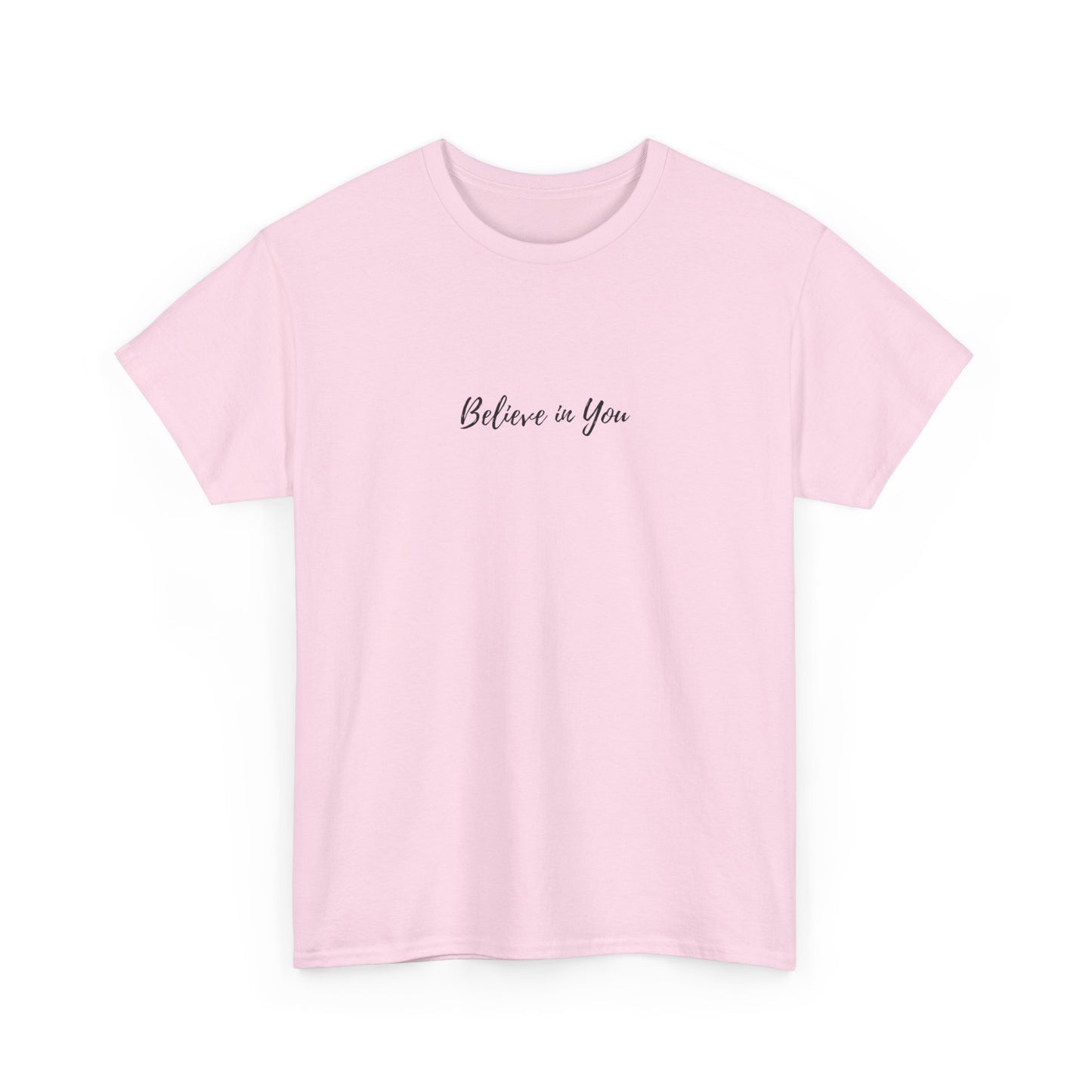 Believe in You - Subtle T-shirt