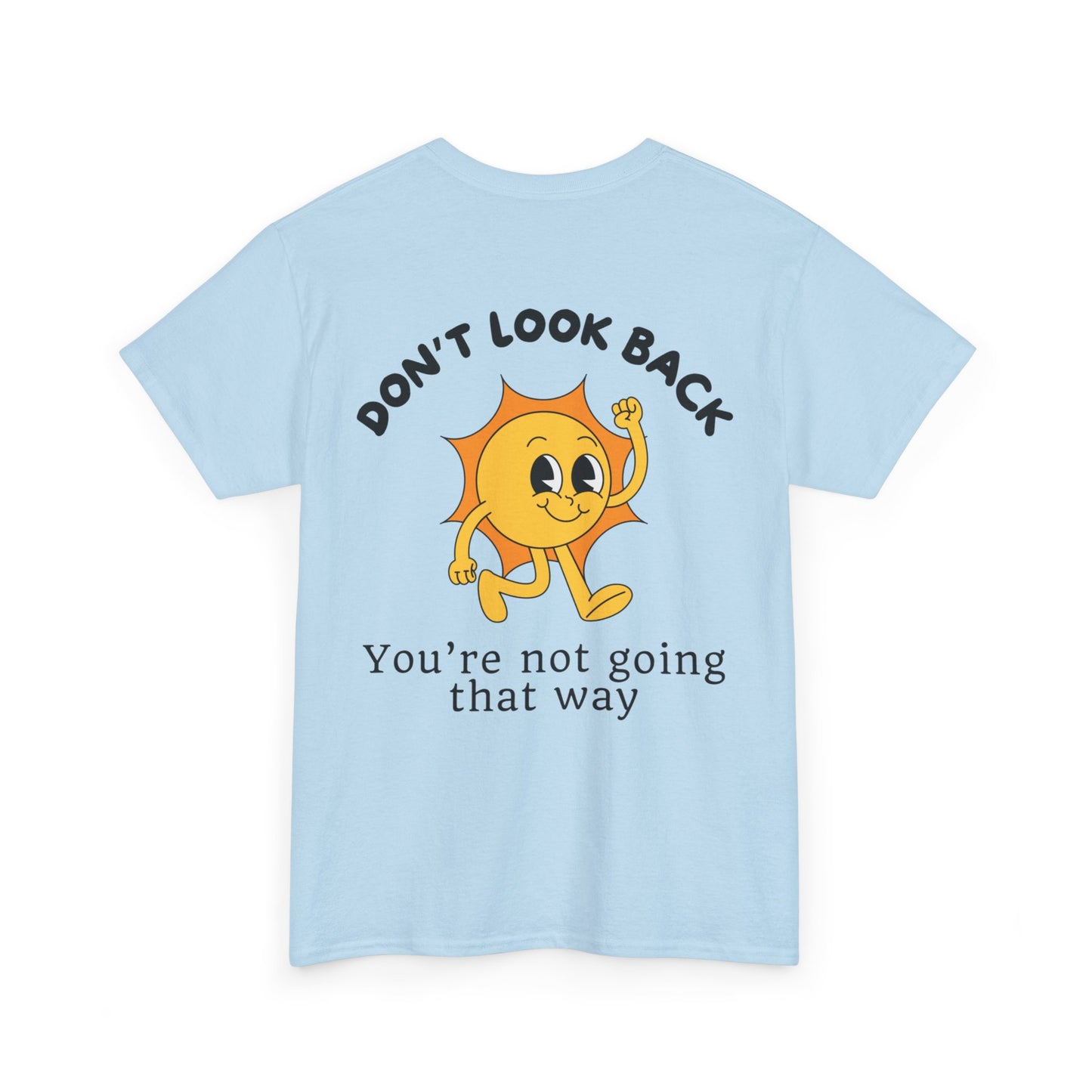 Don't Look Back - T-shirt (EU)