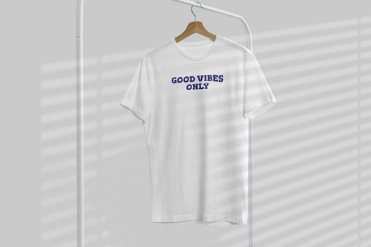 Good Vibes Only