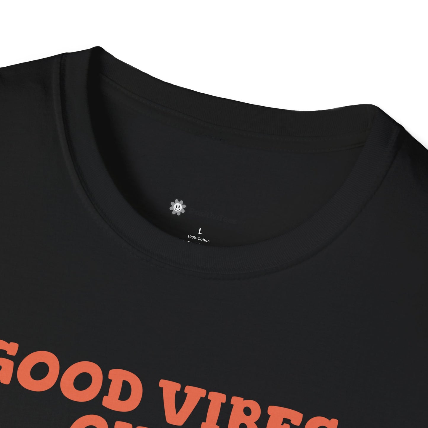 Good Vibes Only T-Shirt