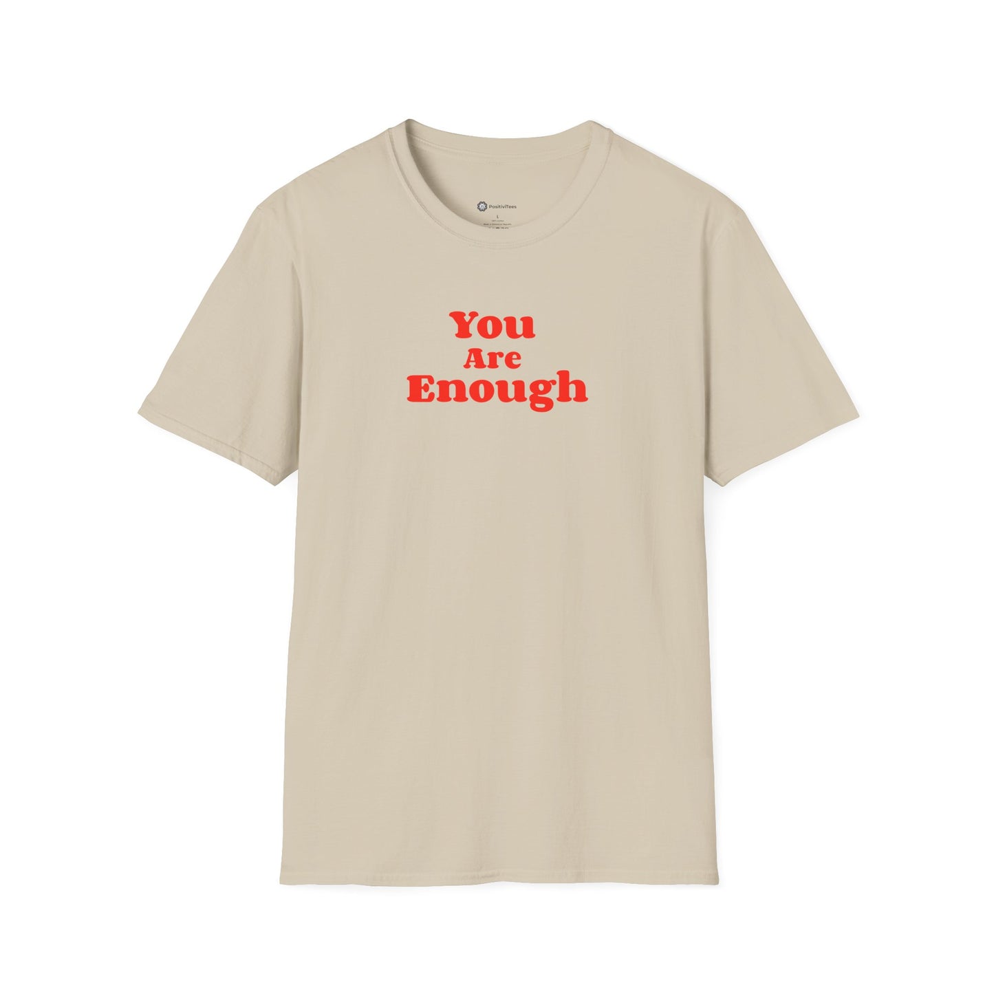 You Are Enough T-shirt