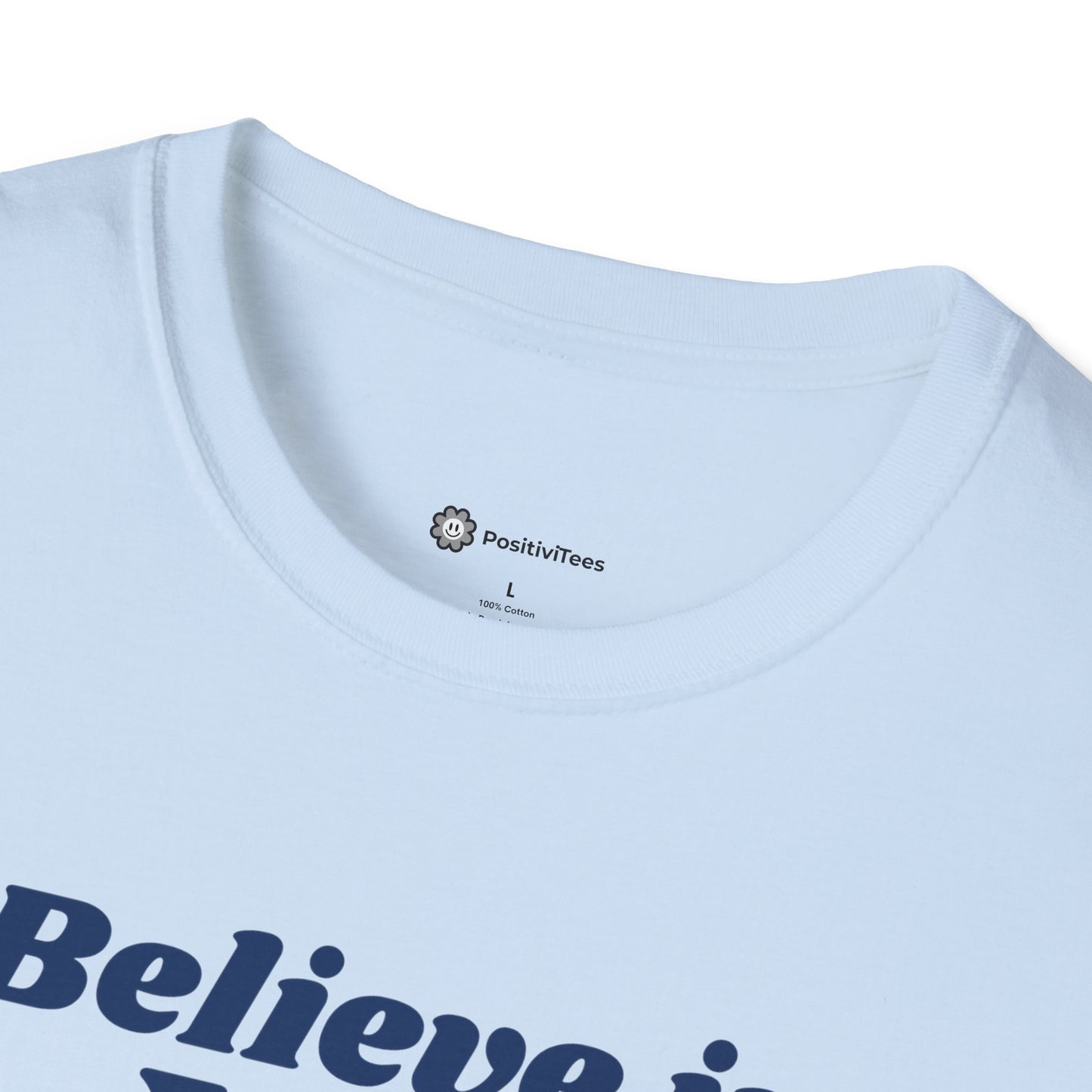 Believe in You T-shirt
