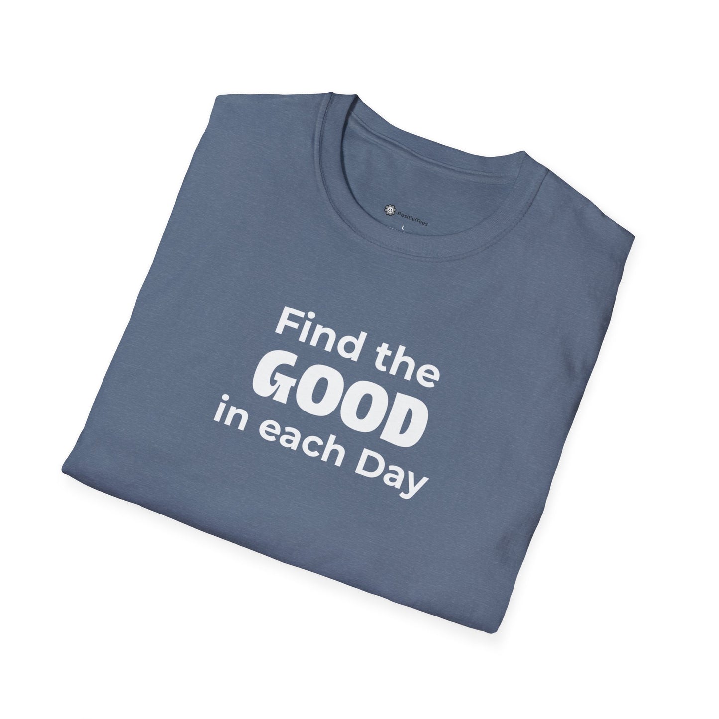 Find the Good in each Day T-shirt