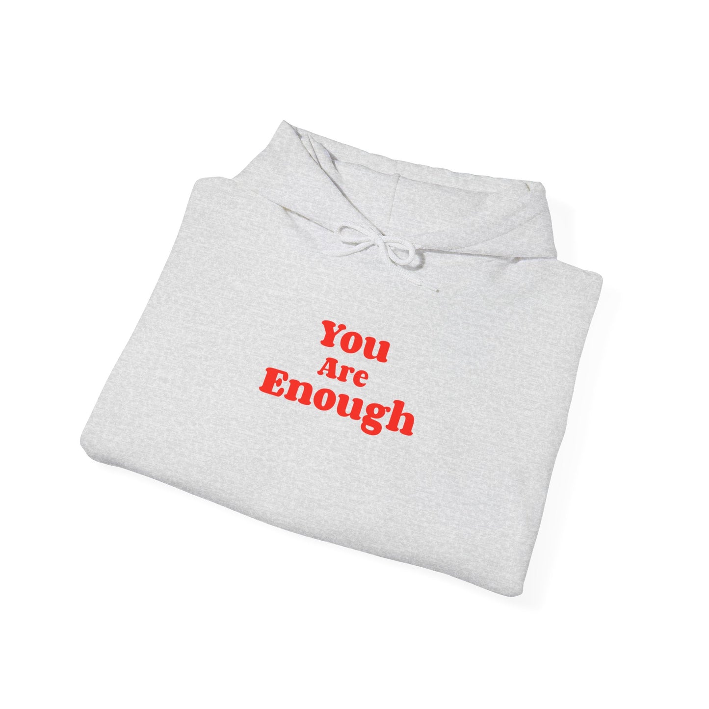 You are Enough - Hoodie (EU)