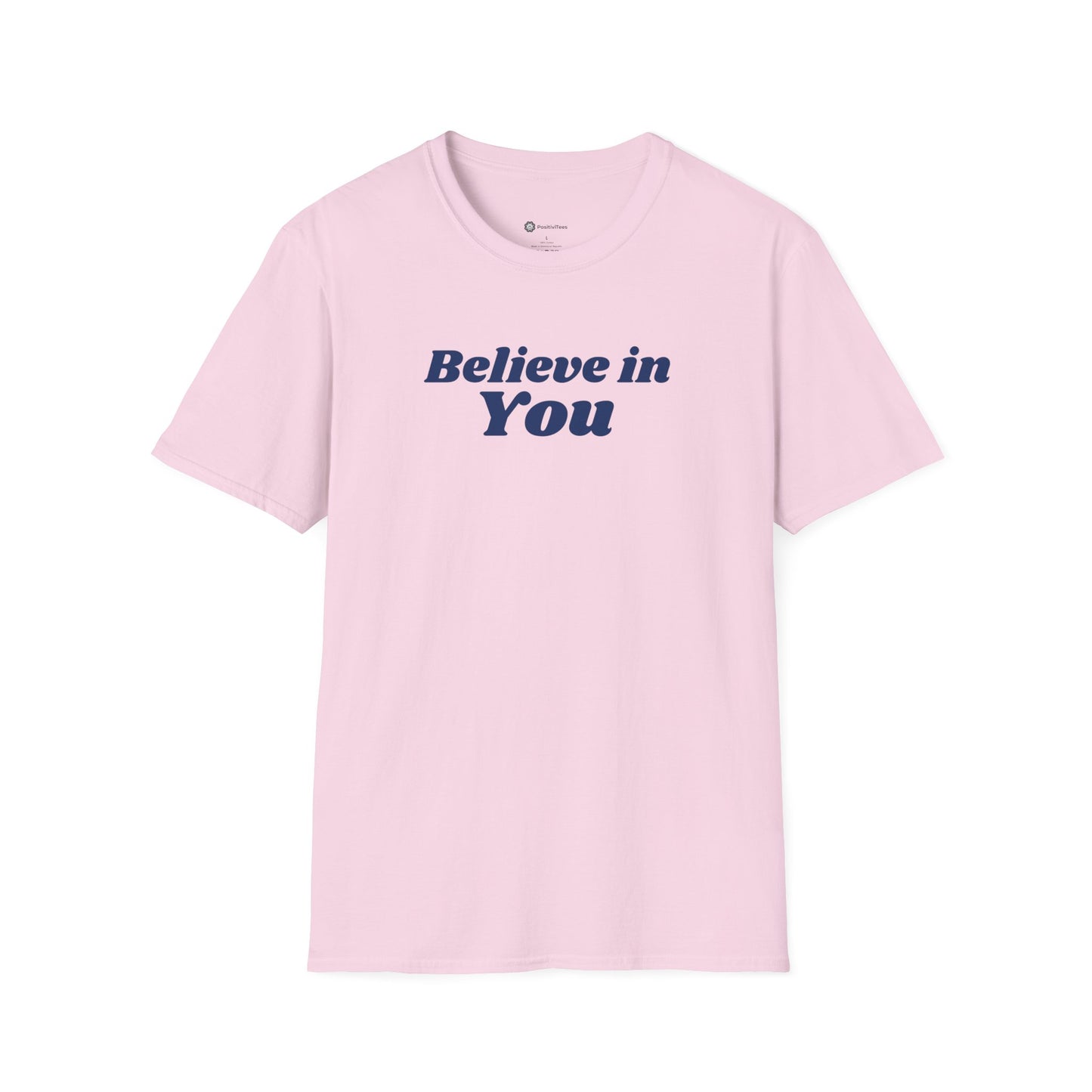Believe in You T-shirt