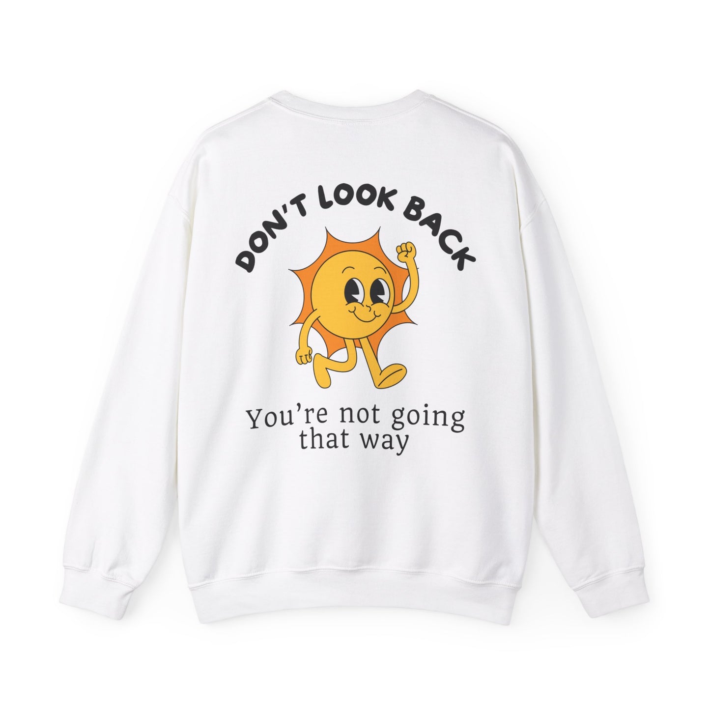 Don't Look Back - Crewneck Sweatshirt (EU)