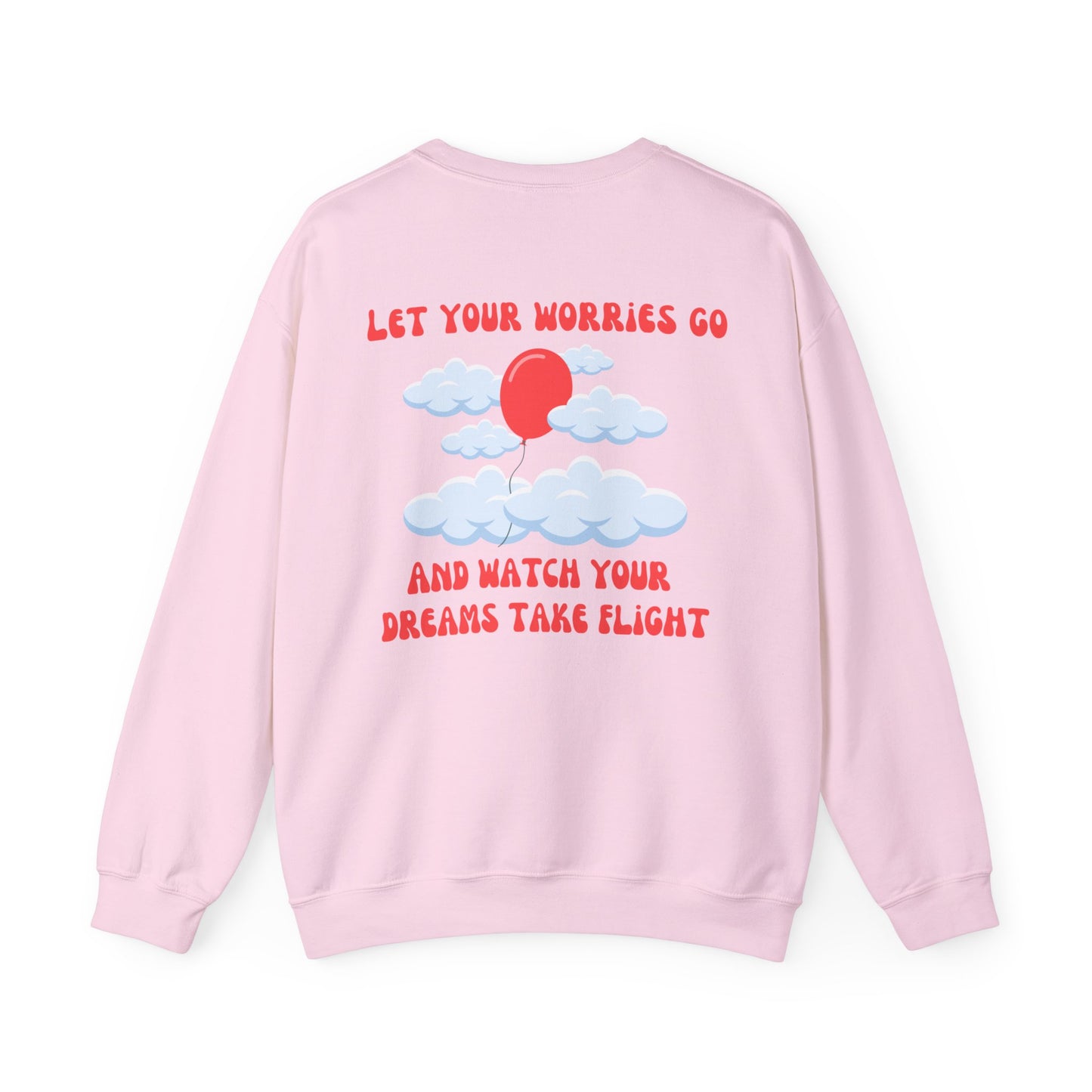 Let Your Worries Go - Crewneck Sweatshirt (EU)
