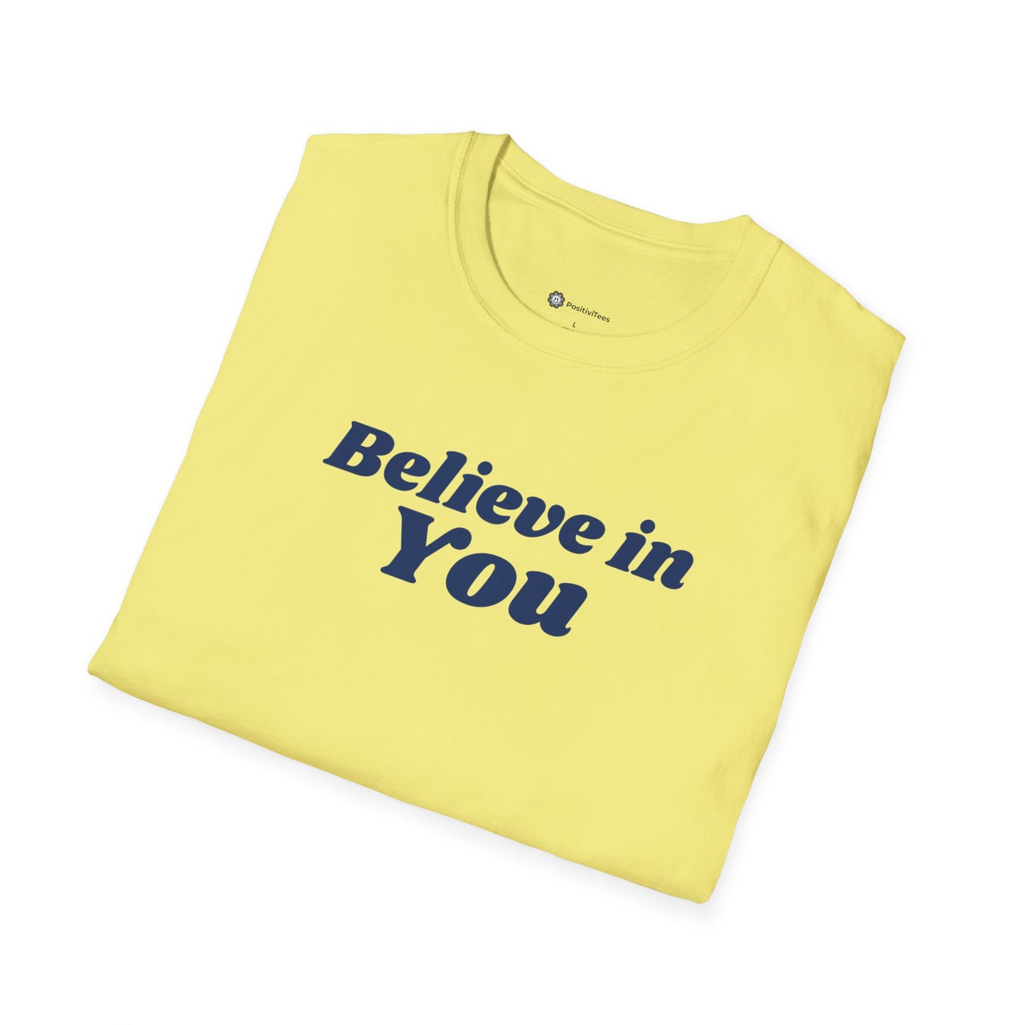 Believe in You T-shirt