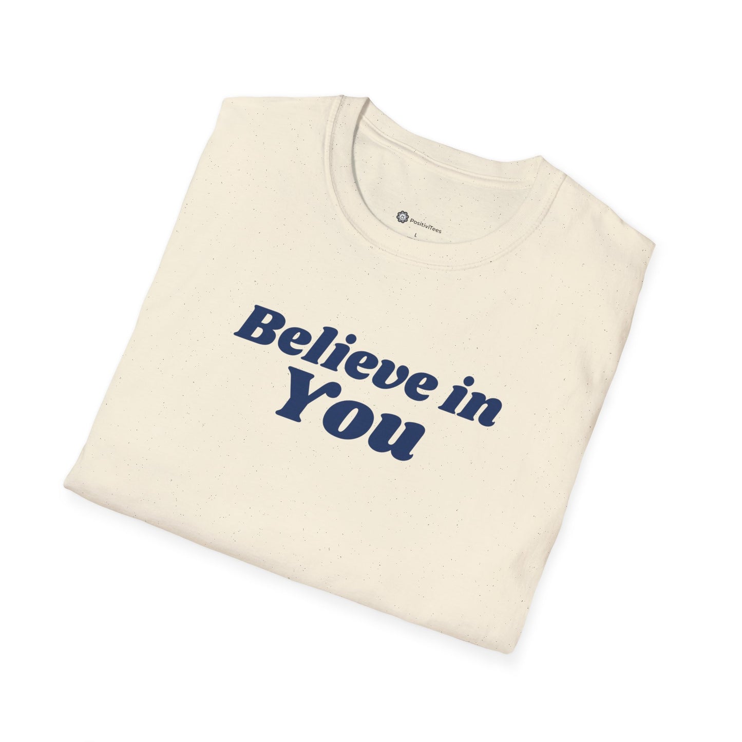 Believe in You T-shirt