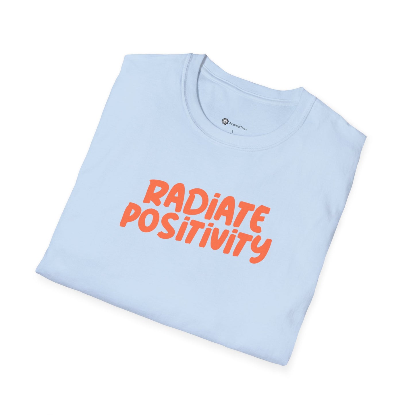 Radiate Positivity T-Shirt