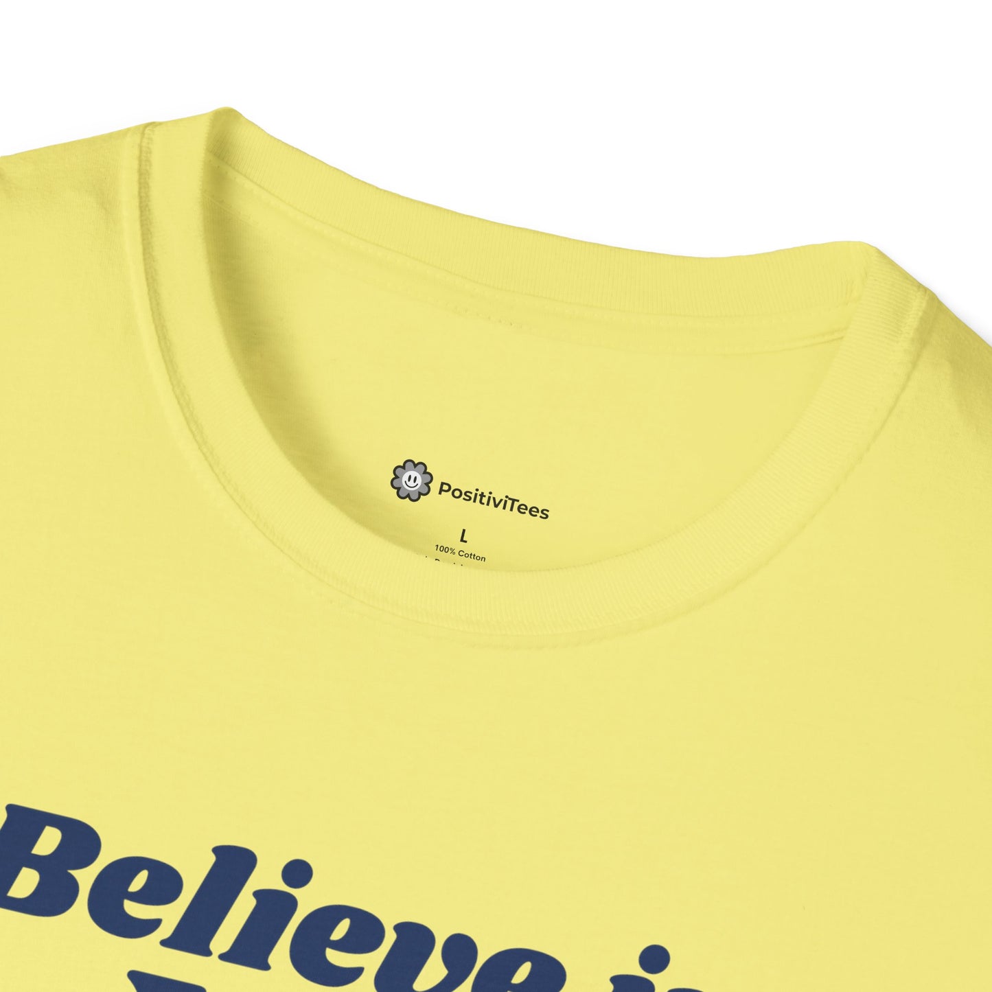 Believe in You T-shirt