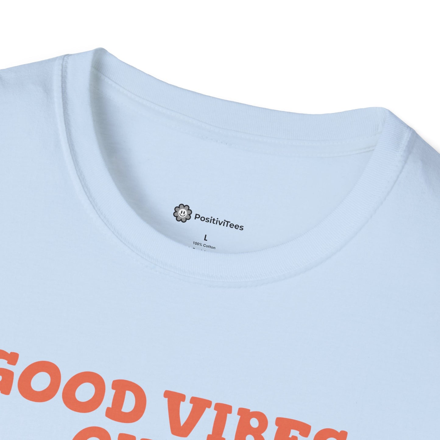 Good Vibes Only T-Shirt