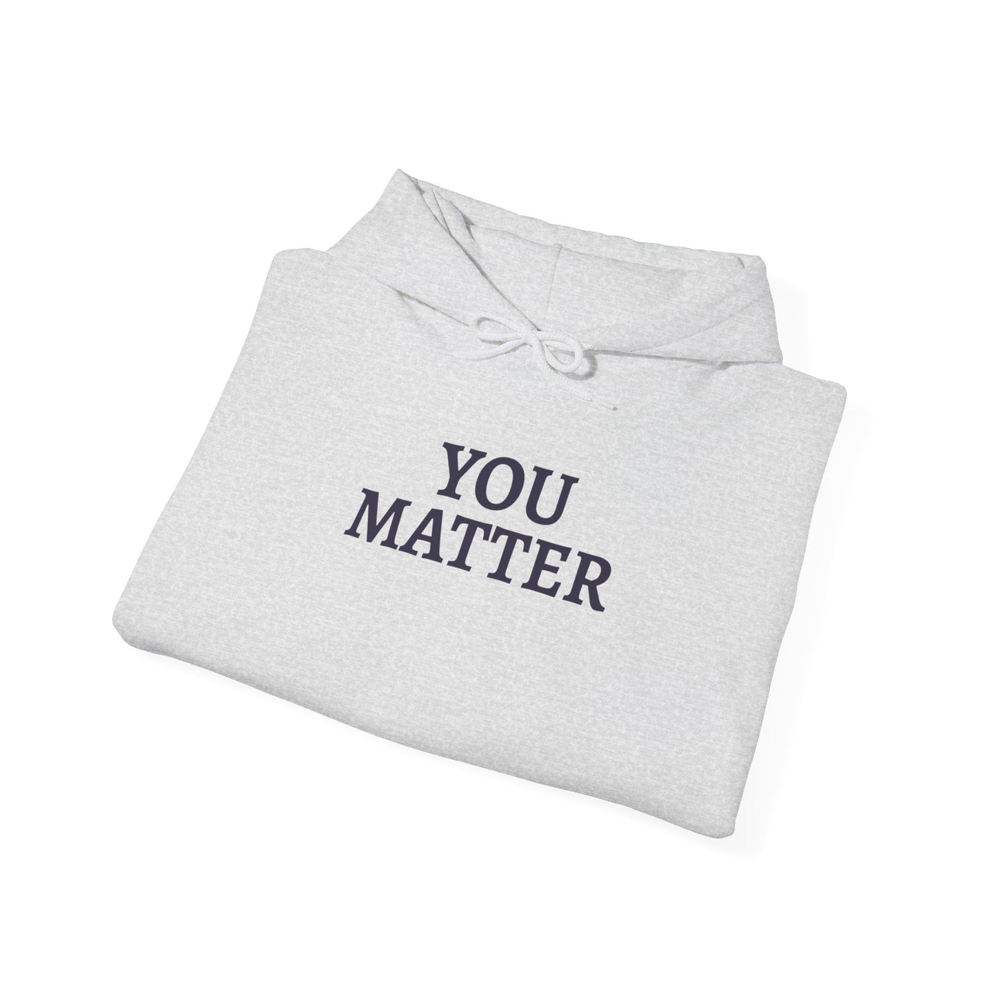 You Matter - Hoodie (EU)