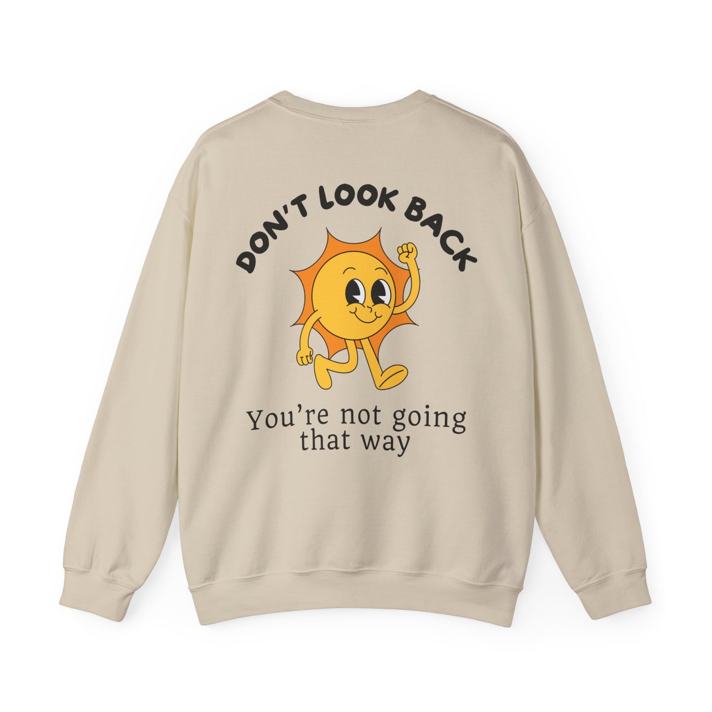 Don't Look Back - Crewneck Sweatshirt (EU)