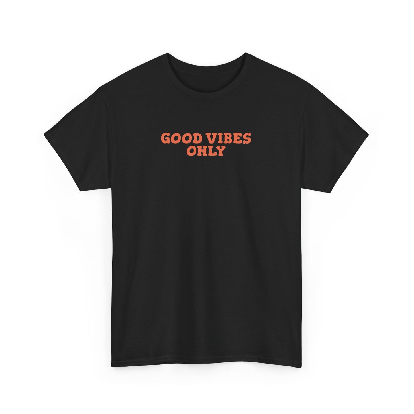 Good Vibes Only - T-shirt (EU)