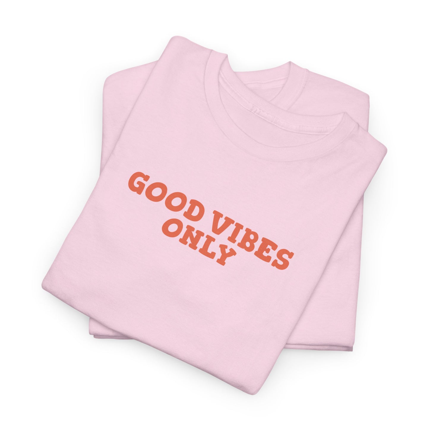 Good Vibes Only - T-shirt (EU)