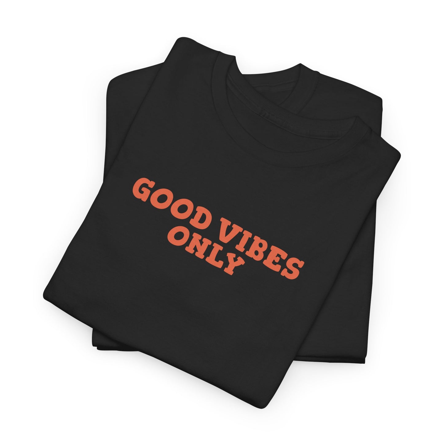 Good Vibes Only - T-shirt (EU)