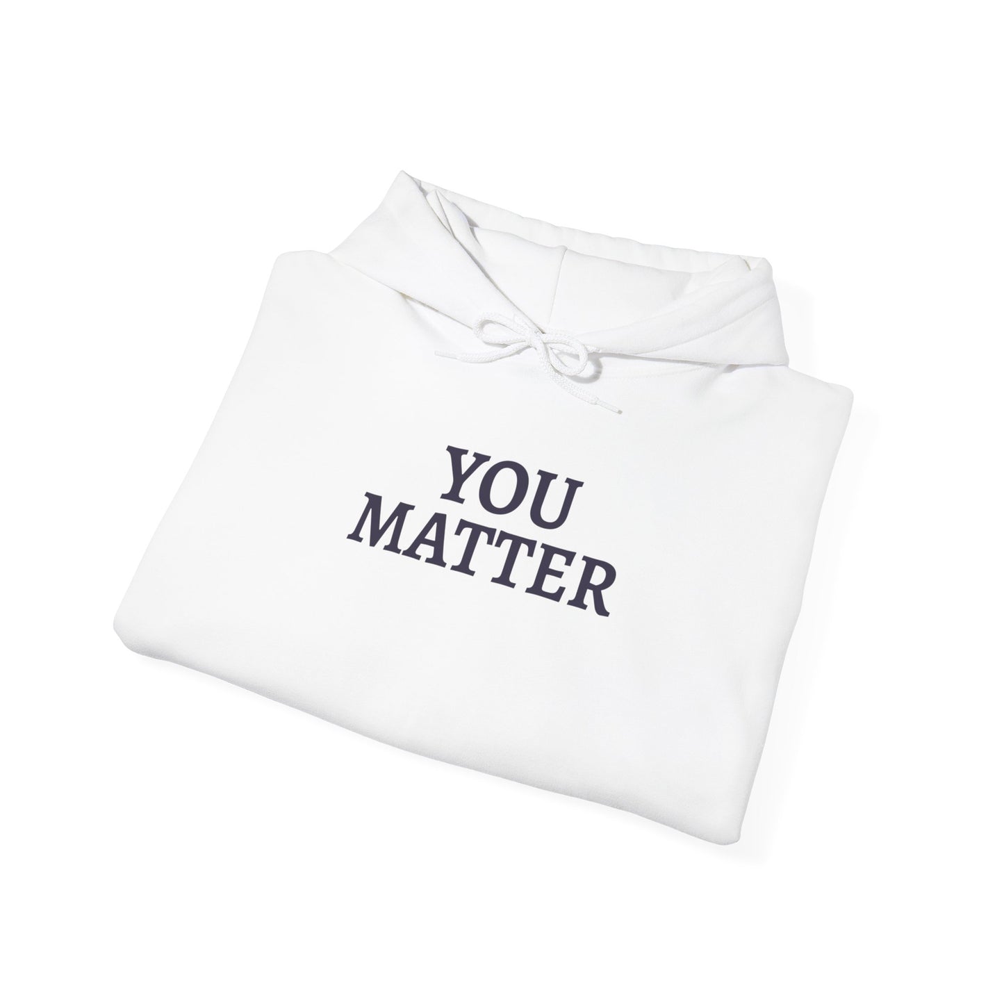 You Matter - Hoodie (EU)