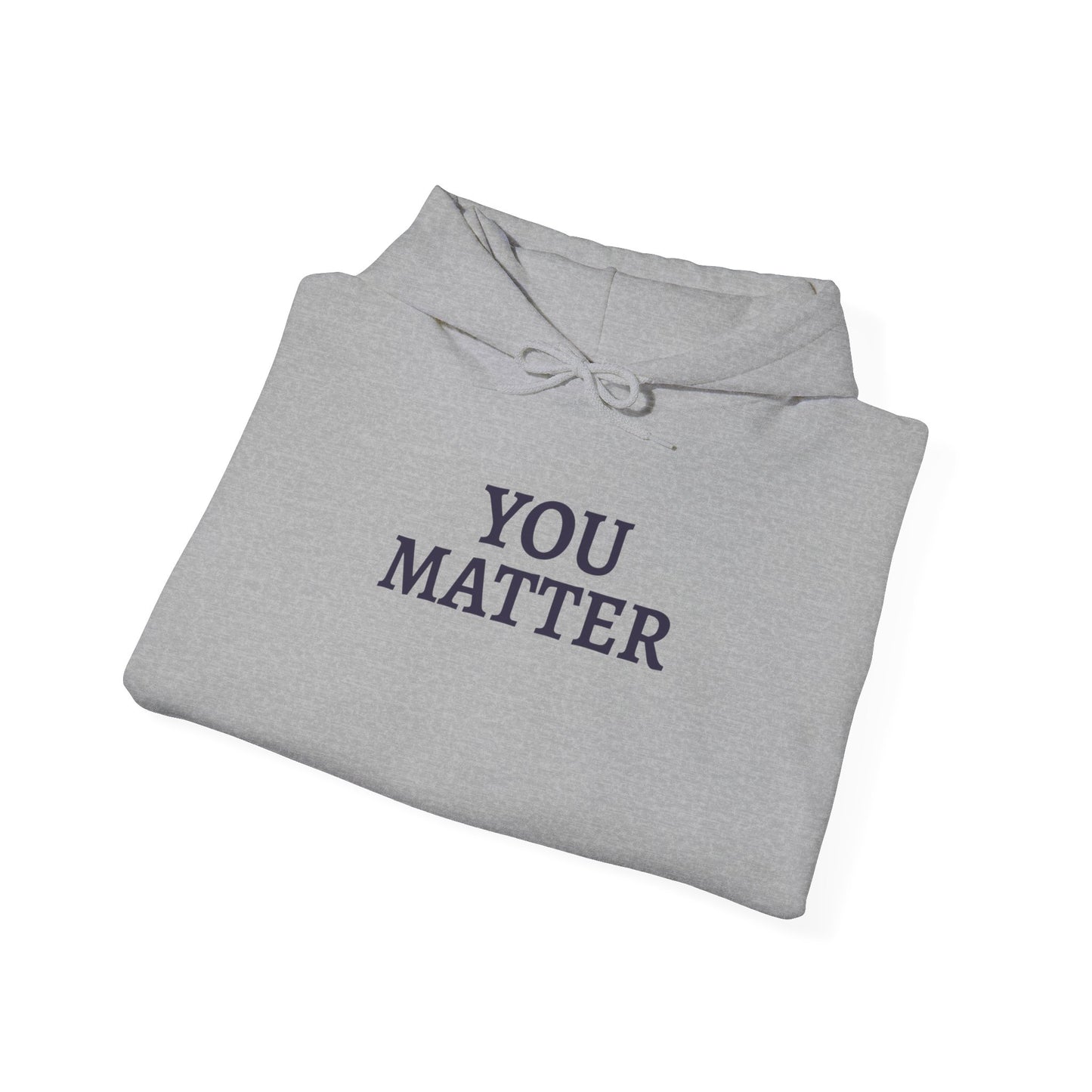 You Matter - Hoodie (EU)