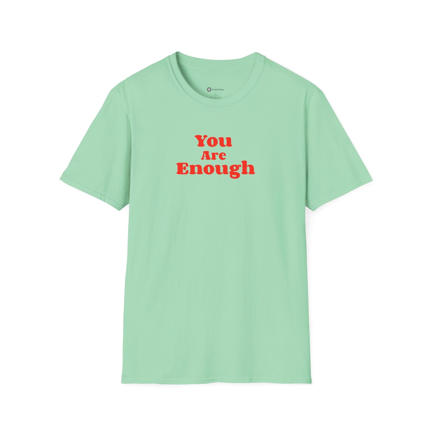 You Are Enough T-shirt