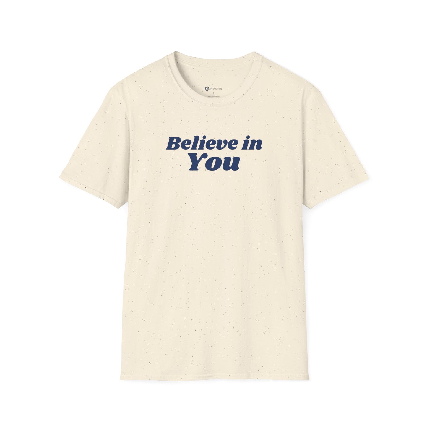 Believe in You T-shirt