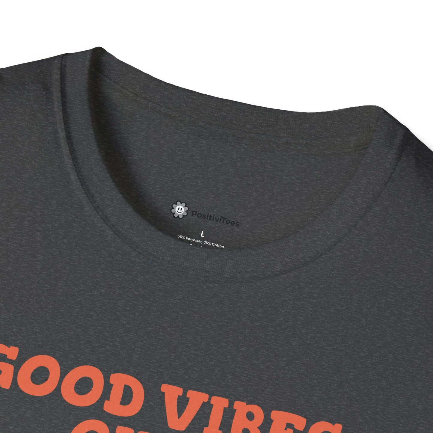 Good Vibes Only T-Shirt