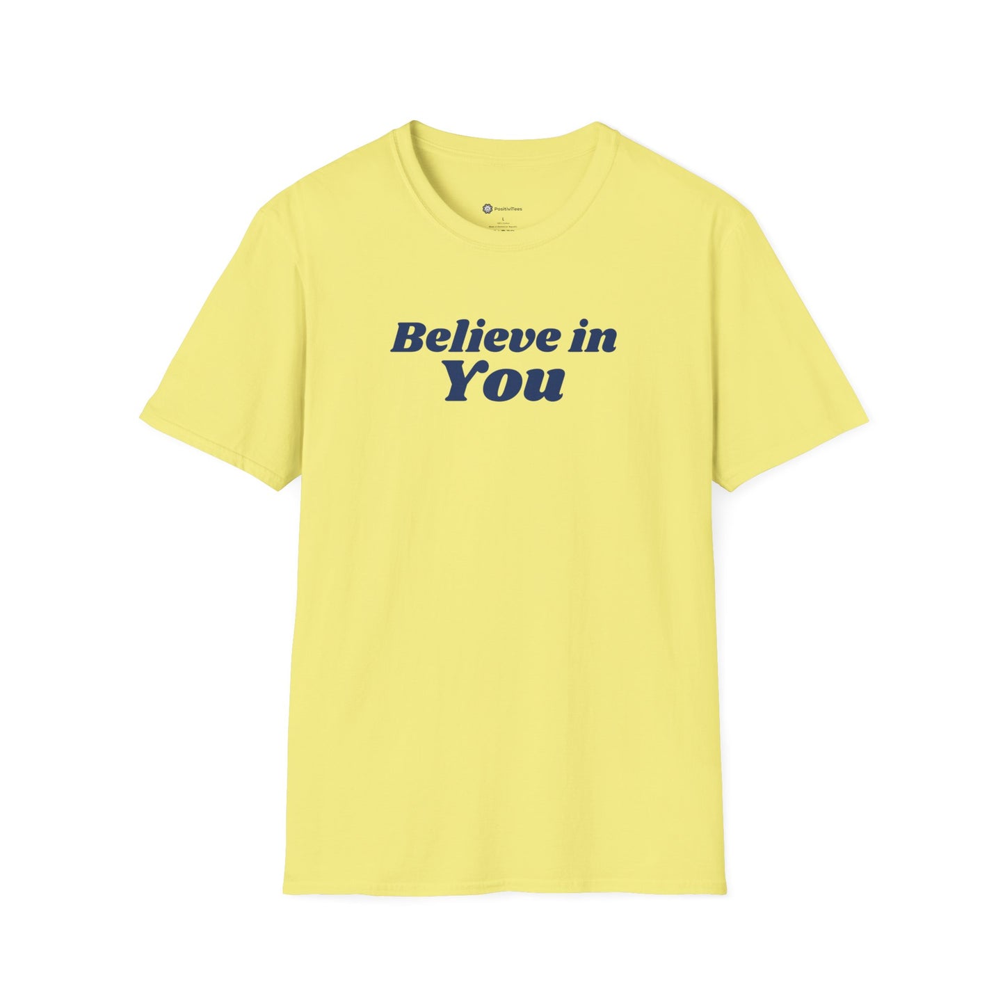 Believe in You T-shirt