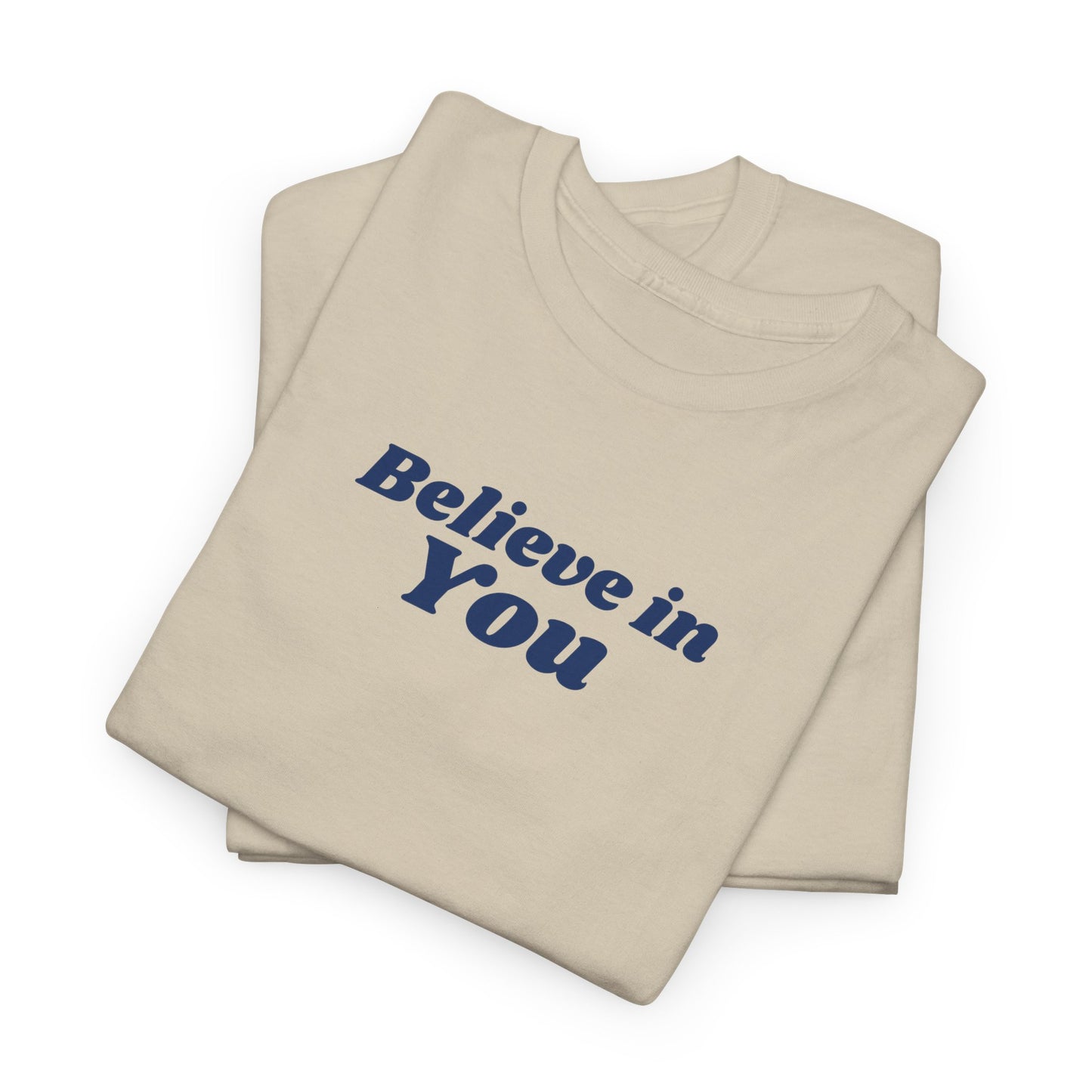 Believe in You - T-shirt (EU)