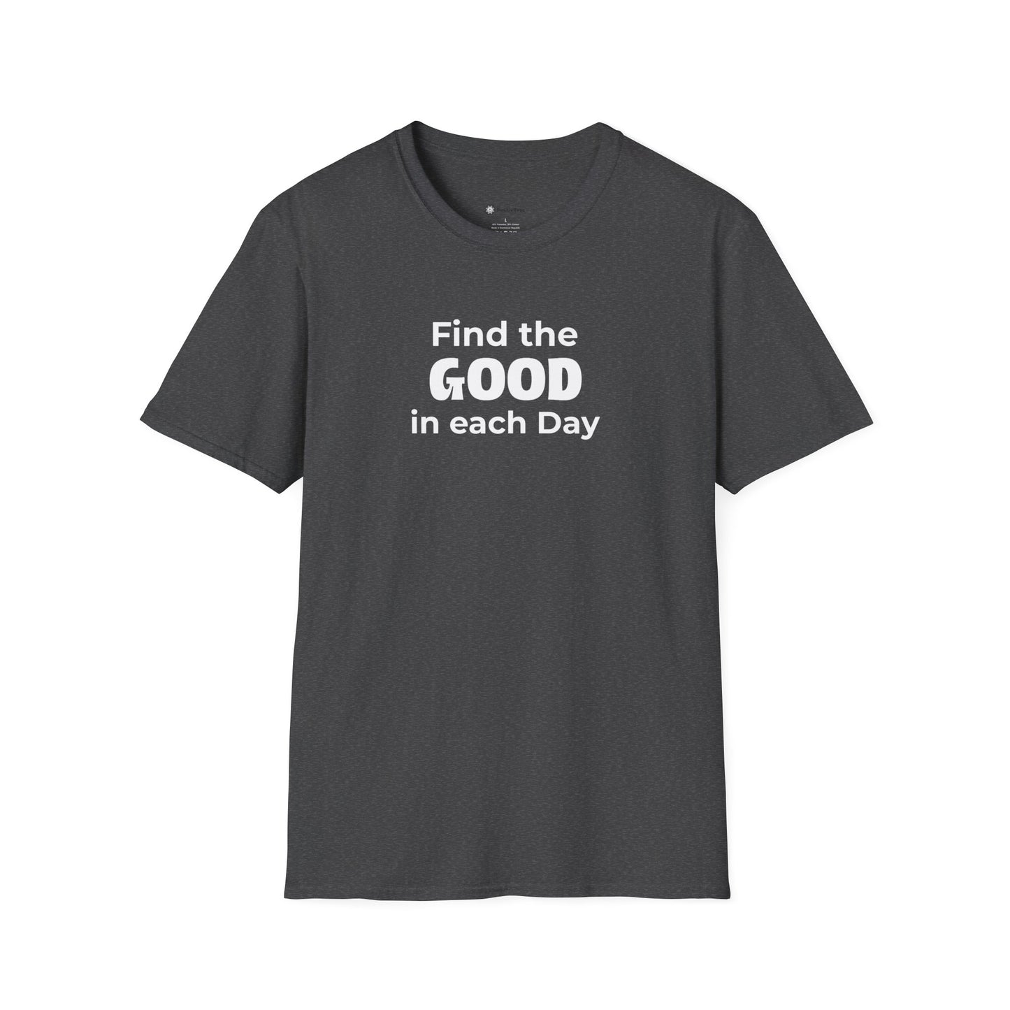 Find the Good in each Day T-shirt