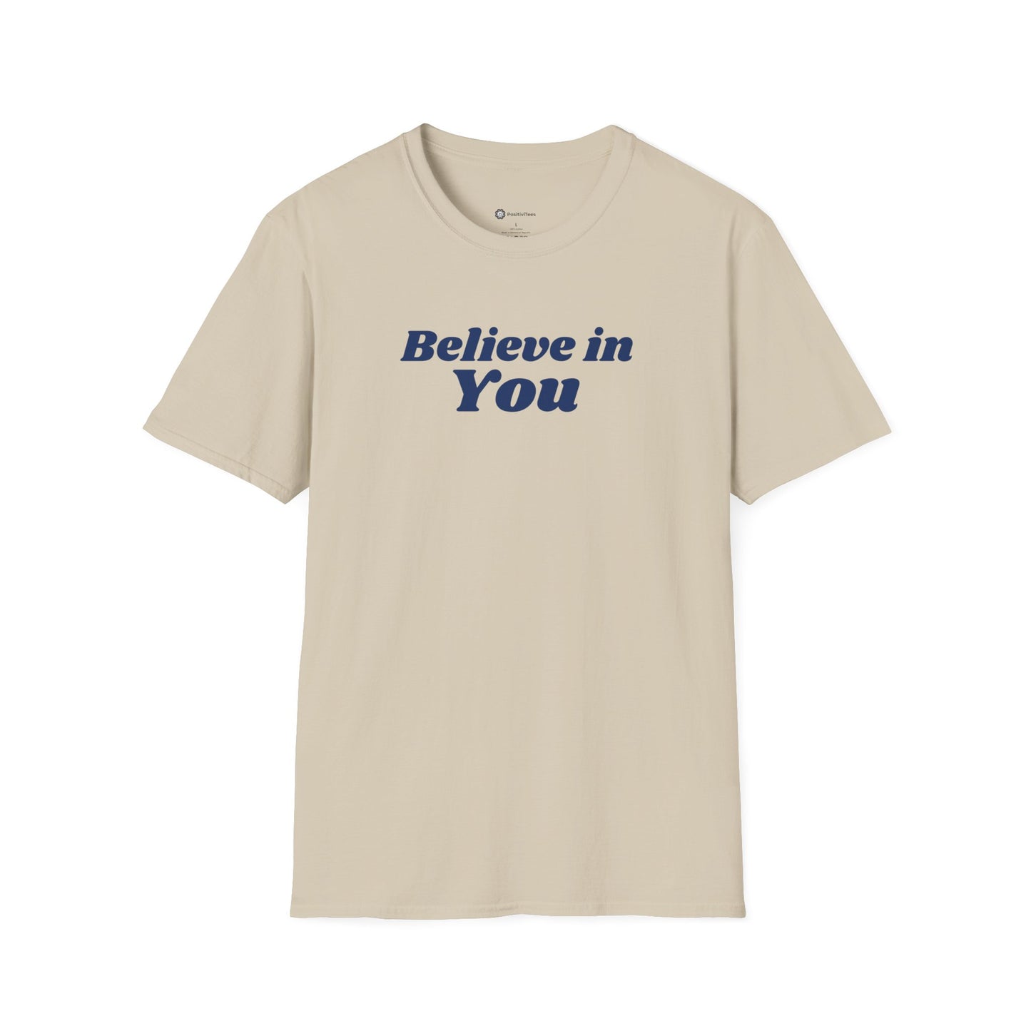 Believe in You T-shirt