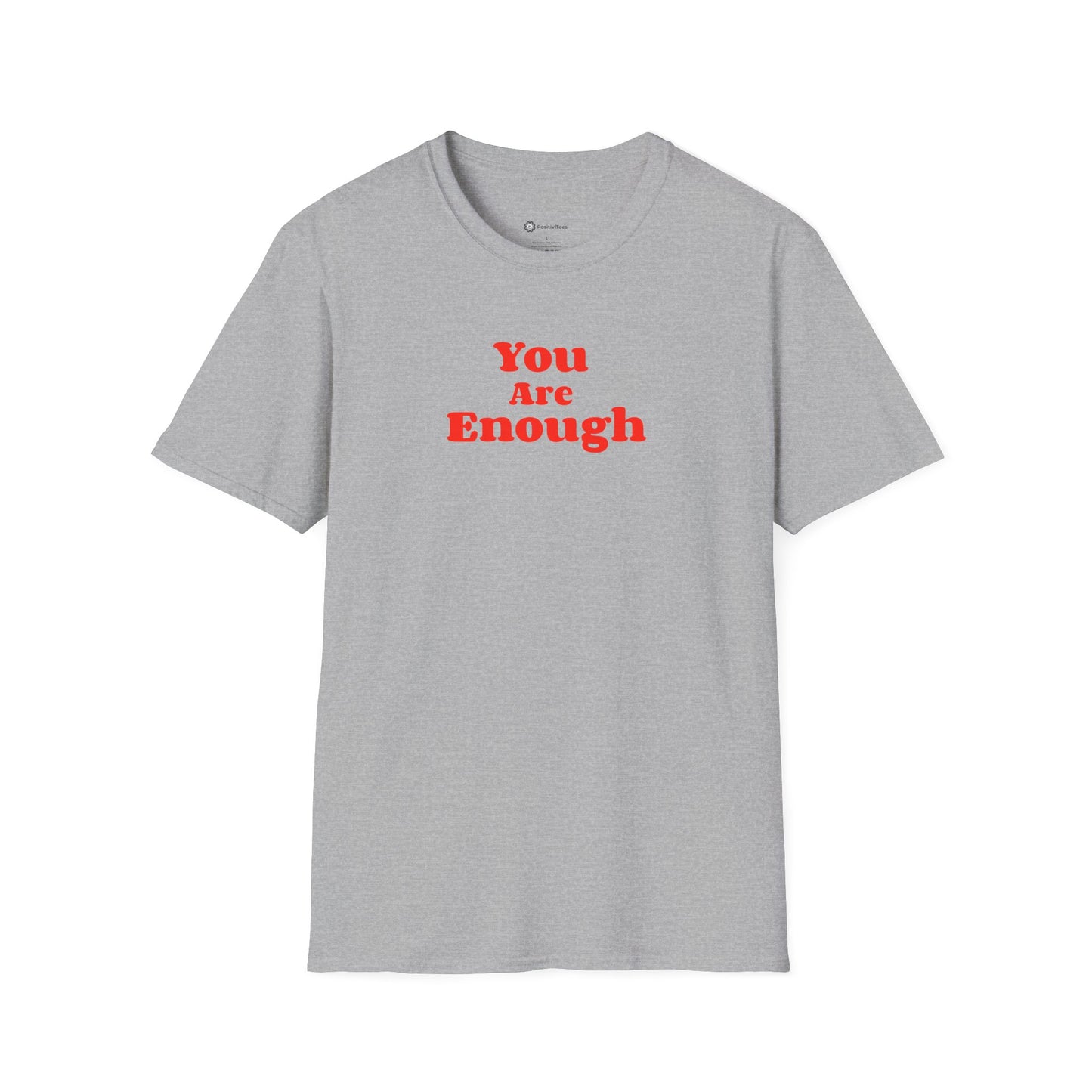 You Are Enough T-shirt