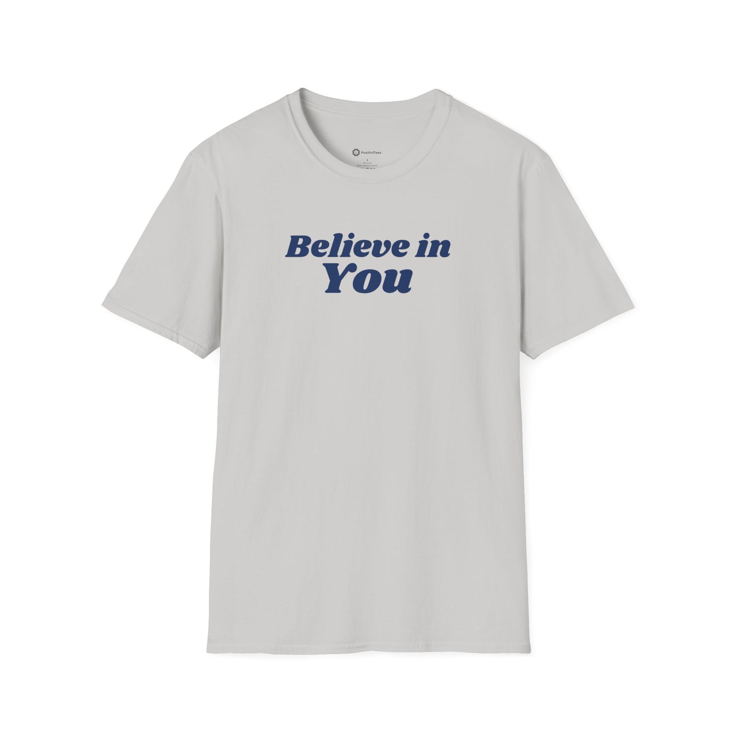 Believe in You T-shirt