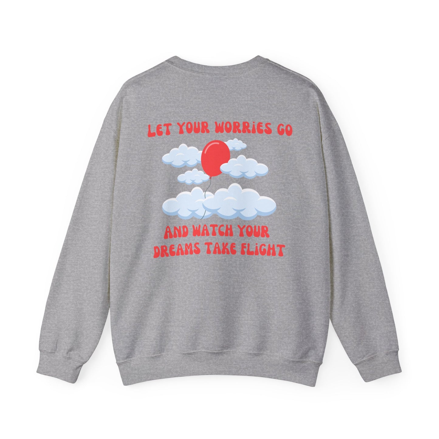 Let Your Worries Go - Crewneck Sweatshirt (EU)