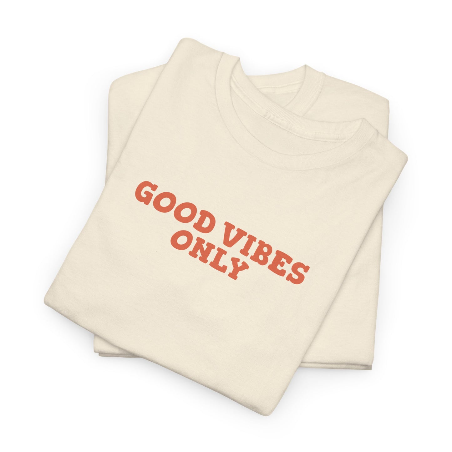 Good Vibes Only - T-shirt (EU)