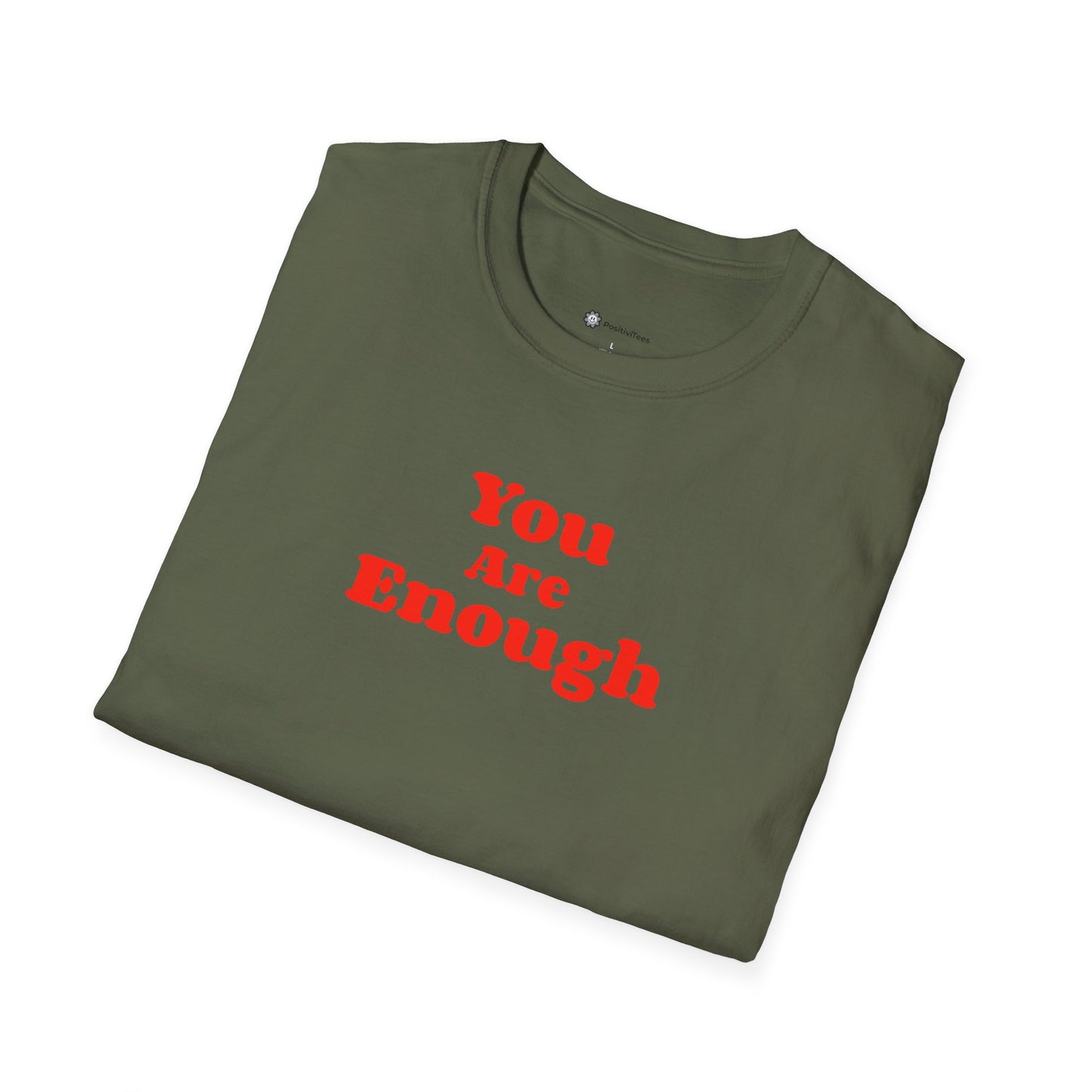 You Are Enough T-shirt