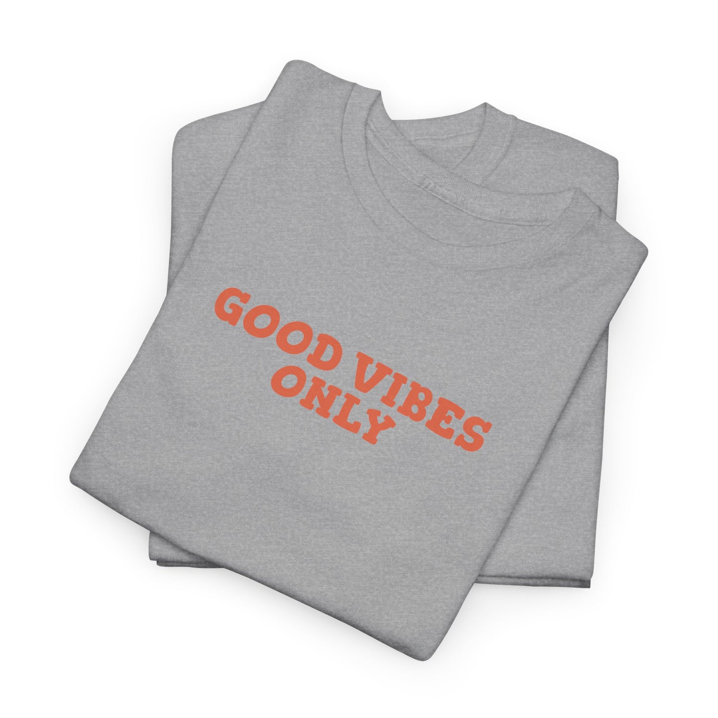 Good Vibes Only - T-shirt (EU)