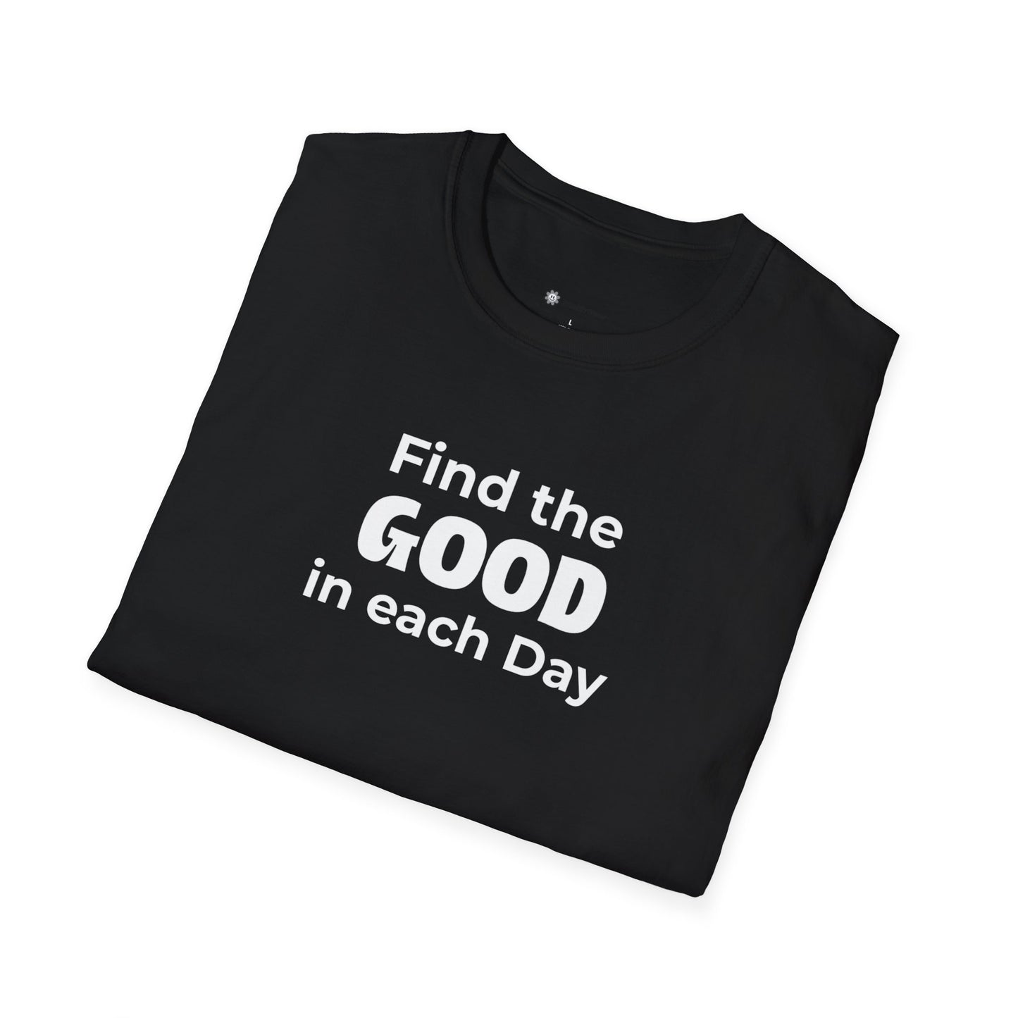 Find the Good in each Day T-shirt