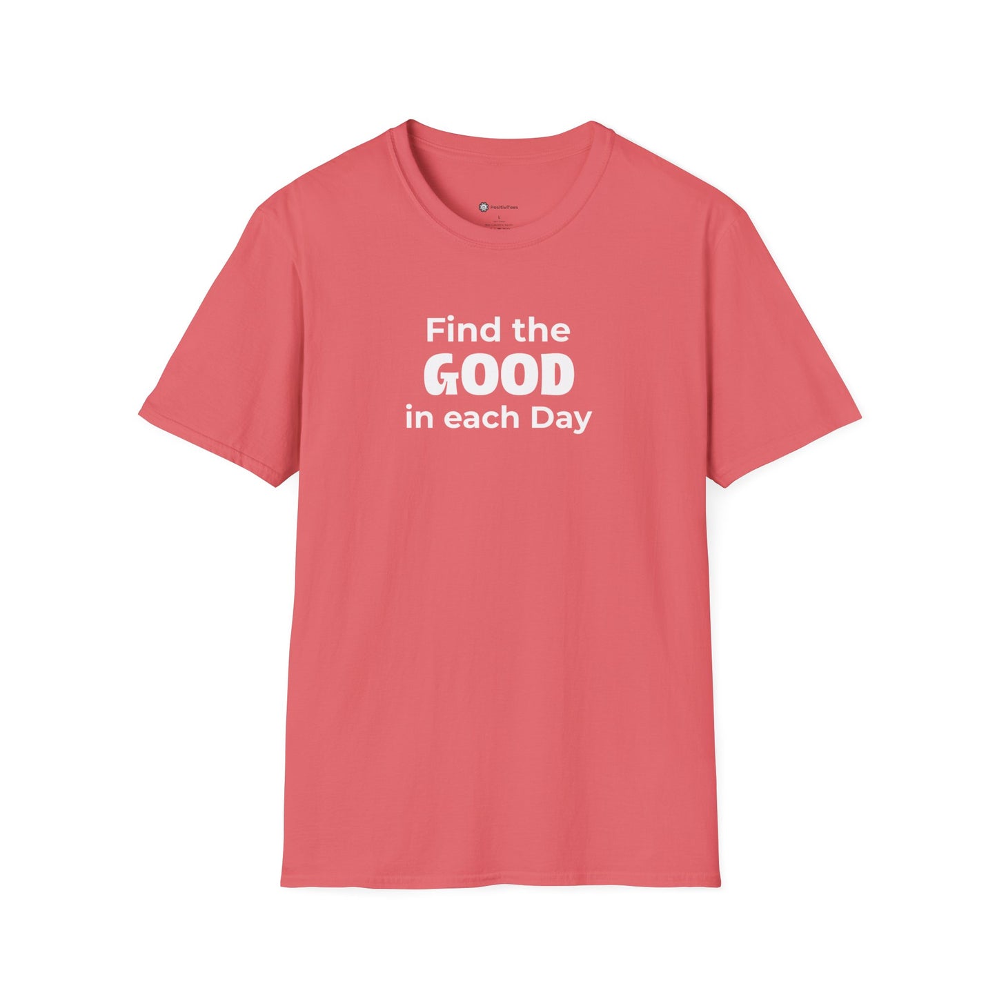 Find the Good in each Day T-shirt