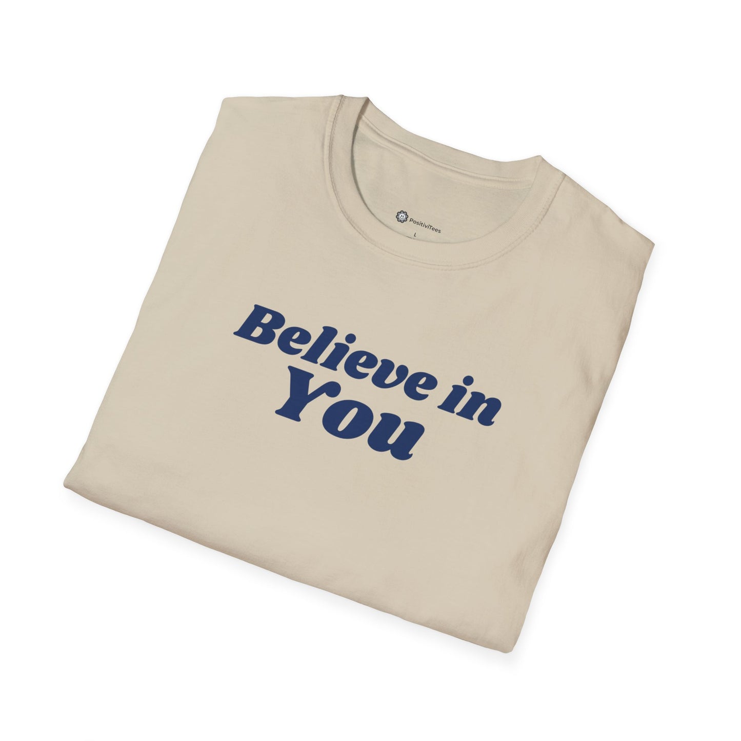 Believe in You T-shirt