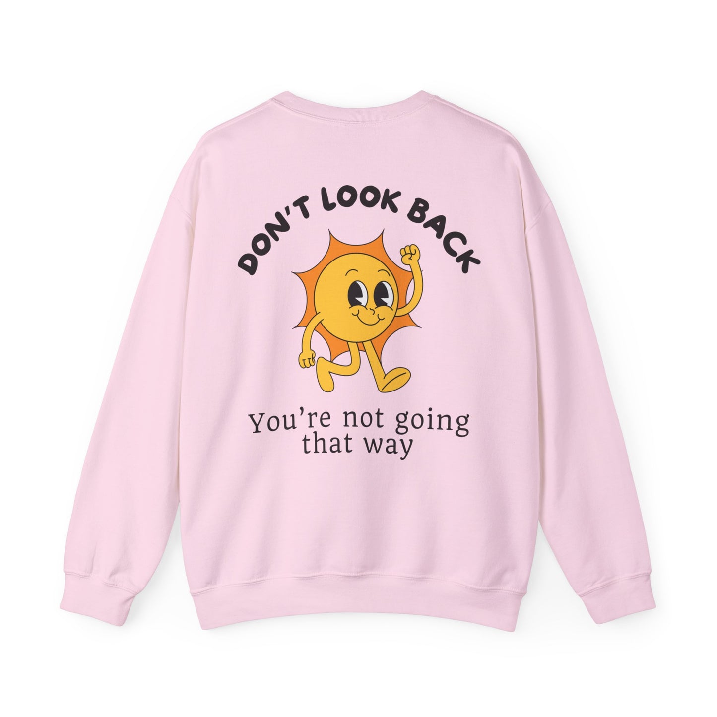 Don't Look Back - Crewneck Sweatshirt (EU)