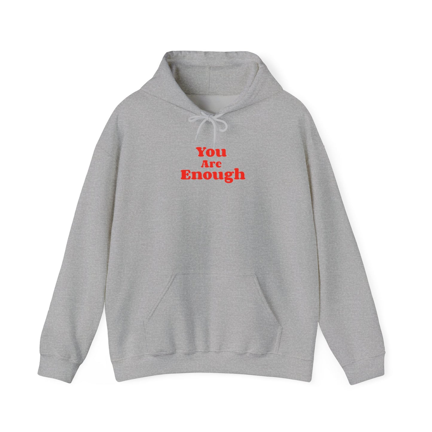 You are Enough - Hoodie (EU)