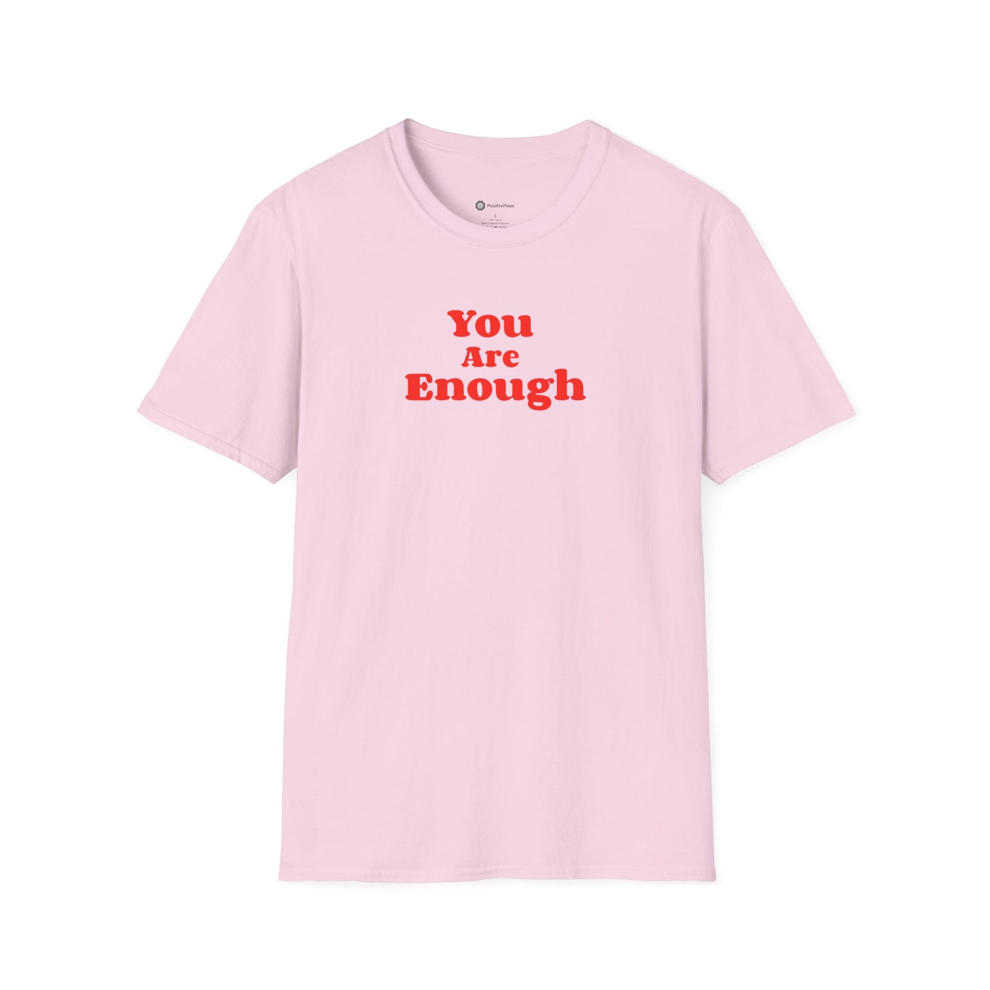You Are Enough T-shirt