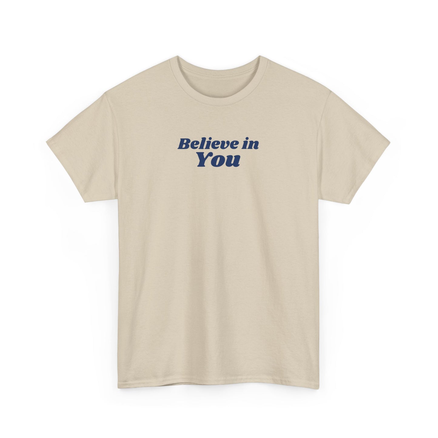 Believe in You - T-shirt (EU)